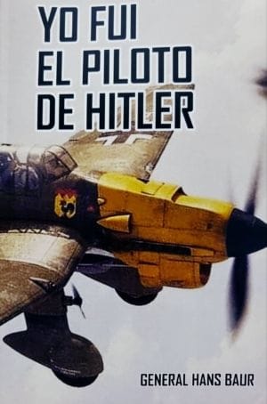 Yo Fui Piloto de Hitler